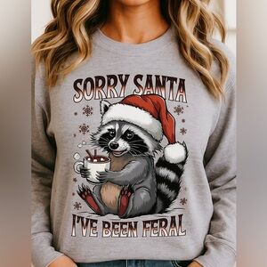 Sorry Santa, I’ve been Feral Raccoon Long Sleeve Shirt